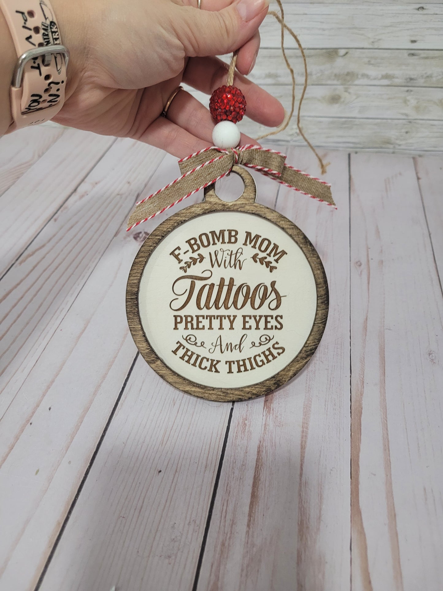 F-Bomb Mom Ornament – Funny Christmas Tree Decoration for Moms with Tattoos, Pretty Eyes & Thick Thighs 🎄🔥