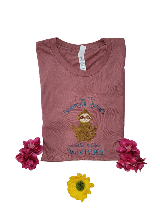 Funny Sloth Embroidered T-Shirt – “Whatever Bitches, Whatevered” Graphic Tee