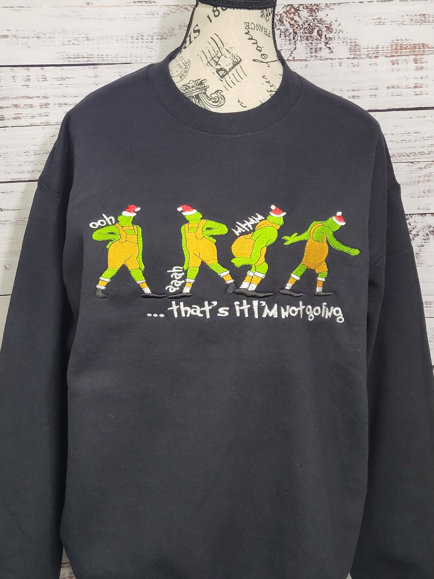 “That’s It, I’m Not Going” Holiday Sweatshirt – Funny Grinch Style Pullover 🎄😆