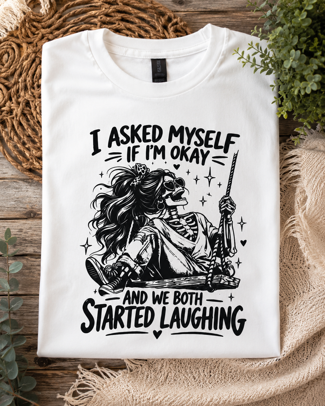 I Asked Myself If I'm Okay Graphic T-Shirt | Funny Skeleton Tee | Unisex Shirt